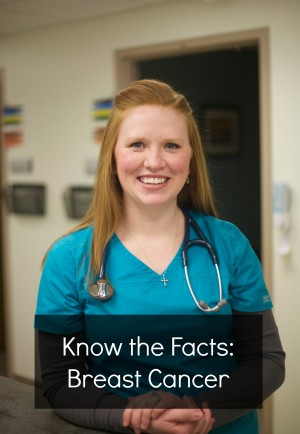 Know the Facts: Breast Cancer