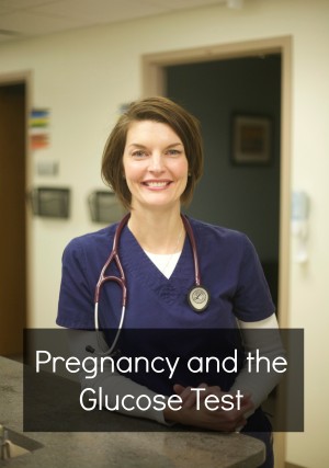 Pregnancy and the Glucose Test